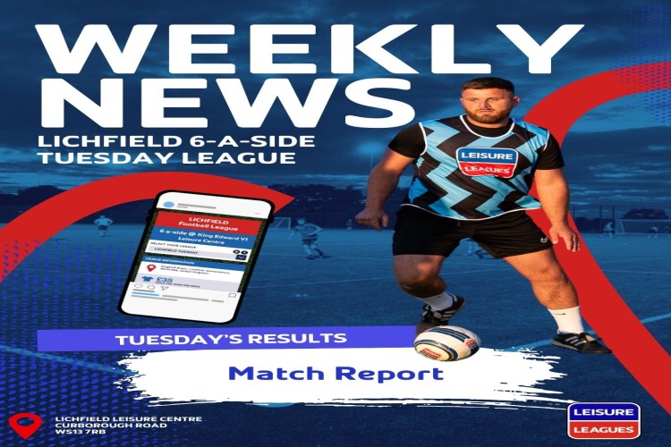 Lichfield Tuesday 6 a side news 2026-05-05